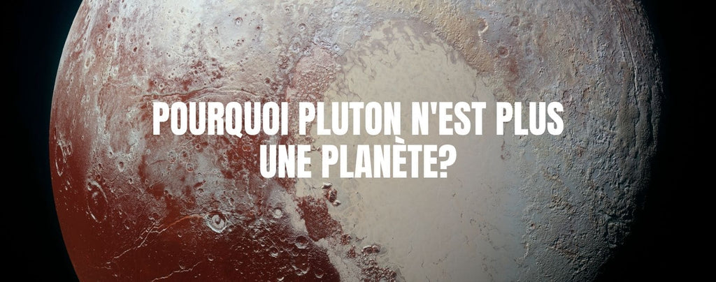 Pourquoi Pluton n’est plus une planète?