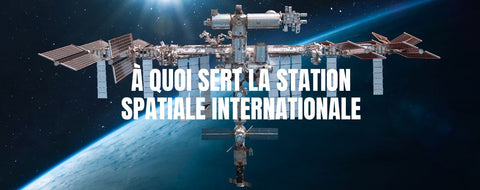 À quoi sert la Station spatiale internationale?